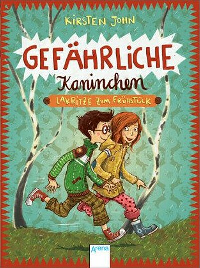 Kirsten John: Gefährliche Kaninchen (2). Lakritze zum Frühstück