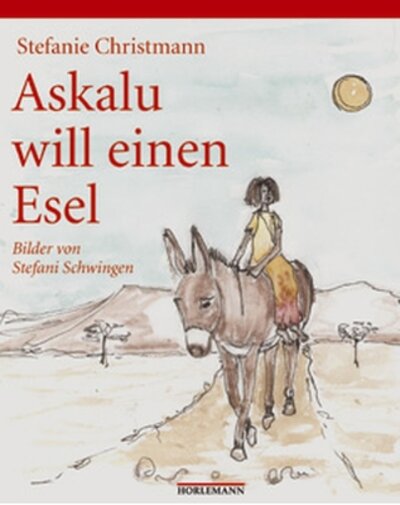 Stefanie Christmann: Askalu will einen Esel