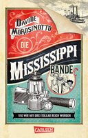 Davide Morosinotto: Die Mississippi-Bande